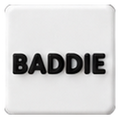 Baddie
